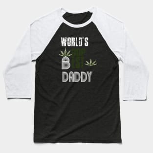 Funny World's dopest Dad - Funny Father's Day cannabis smoker marijuana leaf gift - wake and,stoner 420 gifts Baseball T-Shirt